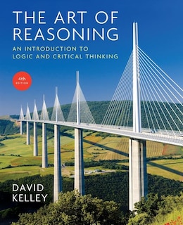 Art of Reasoning: An Introduction to Logic and Critical Thinking