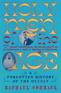 Front cover_Holy Men of the Electromagnetic Age