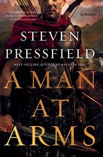 A Man At Arms: A Novel