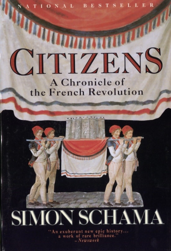 Citizens: A Chronicle Of The French Revolution