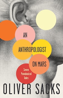 An Anthropologist On Mars: Seven Paradoxical Tales