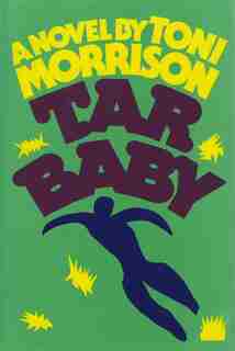 Tar Baby by Toni Morrison