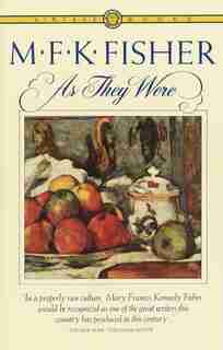 As They Were de M.f.k. Fisher