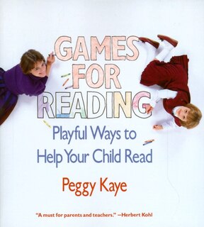 Games For Reading: Playful Ways To Help Your Child Read