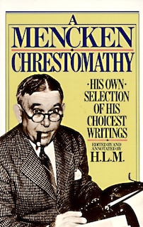 Front cover_A Mencken Chrestomathy