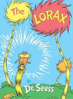 The Lorax by Dr. Seuss