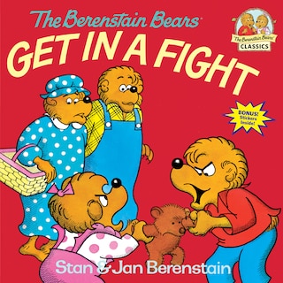 Front cover_The Berenstain Bears Get In A Fight