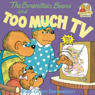 The Berenstain Bears And Too Much Tv by Stan Berenstain