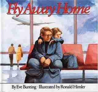 Fly Away Home by Eve Bunting