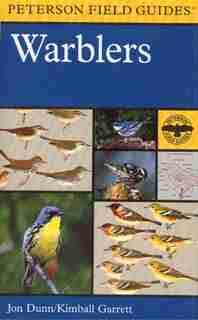 A Peterson Field Guide To Warblers Of North America by Kimball Garrett