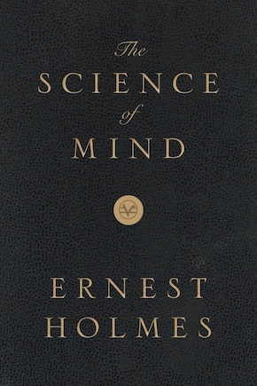 The Science Of Mind: Deluxe Leather-bound Edition