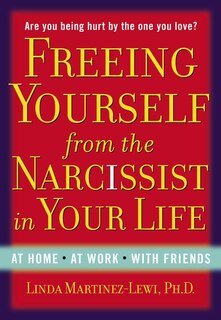 Front cover_Freeing Yourself From The Narcissist In Your Life