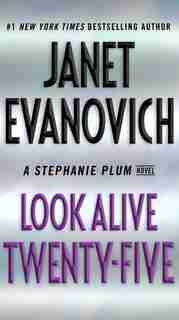 Look Alive Twenty-five: A Stephanie Plum Novel by Janet Evanovich