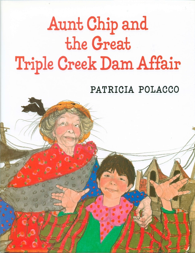 Front cover_Aunt Chip And The Great Triple Creek Dam Affair