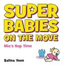 Super Babies On The Move