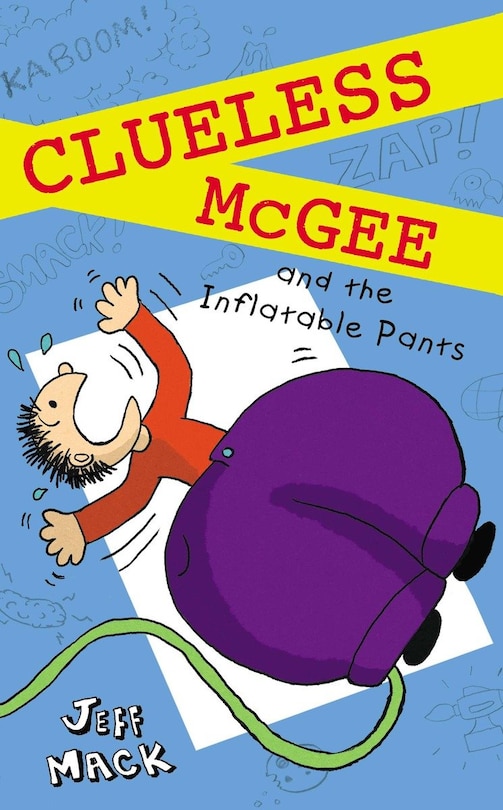Front cover_Clueless Mcgee And The Inflatable Pants