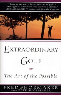 Front cover_Extraordinary Golf: The Art Of The Possible