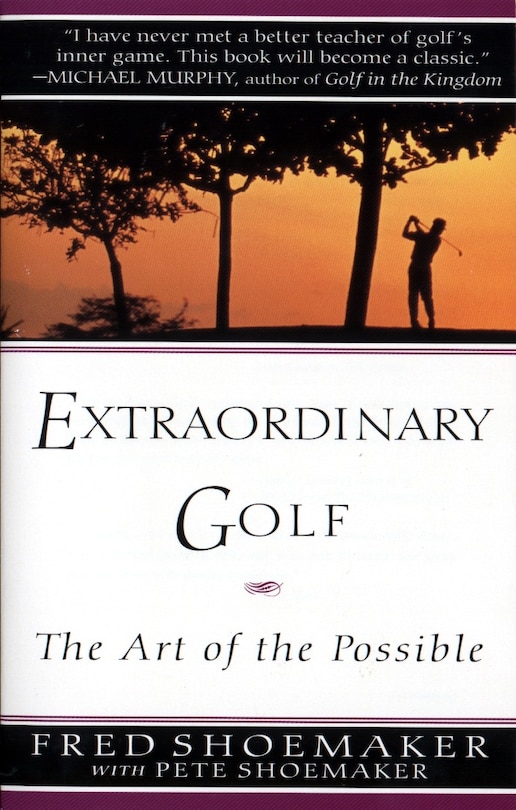 Front cover_Extraordinary Golf: The Art Of The Possible