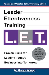 Front cover_Leader Effectiveness Training: L.E.T. (Revised)