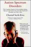 Autism Spectrum Disorders: The Complete Guide by Kira Chantal Sicile