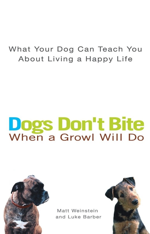 Couverture_Dogs Don't Bite When A Growl Will Do