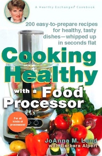 Front cover_Cooking Healthy with a Food Processor