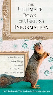Couverture_The Ultimate Book Of Useless Information