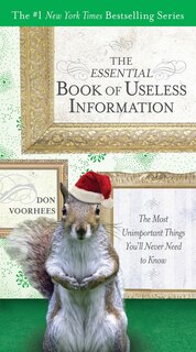 Front cover_The Essential Book Of Useless Information (holiday Edition)