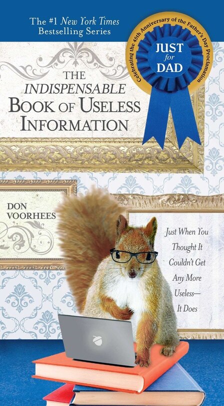 Front cover_Indispensable Book Of Useless Information (father's Day Edition)