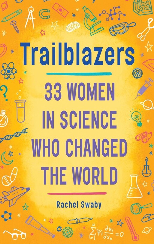 Front cover_Trailblazers: 33 Women In Science Who Changed The World
