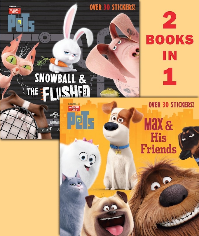 Front cover_Max & His Friends/Snowball & the Flushed Pets (Secret Life of Pets)