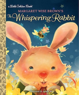 Front cover_Margaret Wise Brown's The Whispering Rabbit