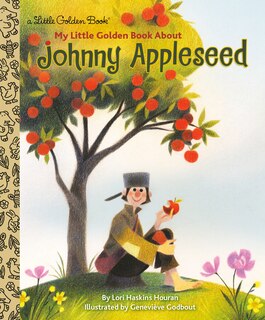 Front cover_My Little Golden Book About Johnny Appleseed