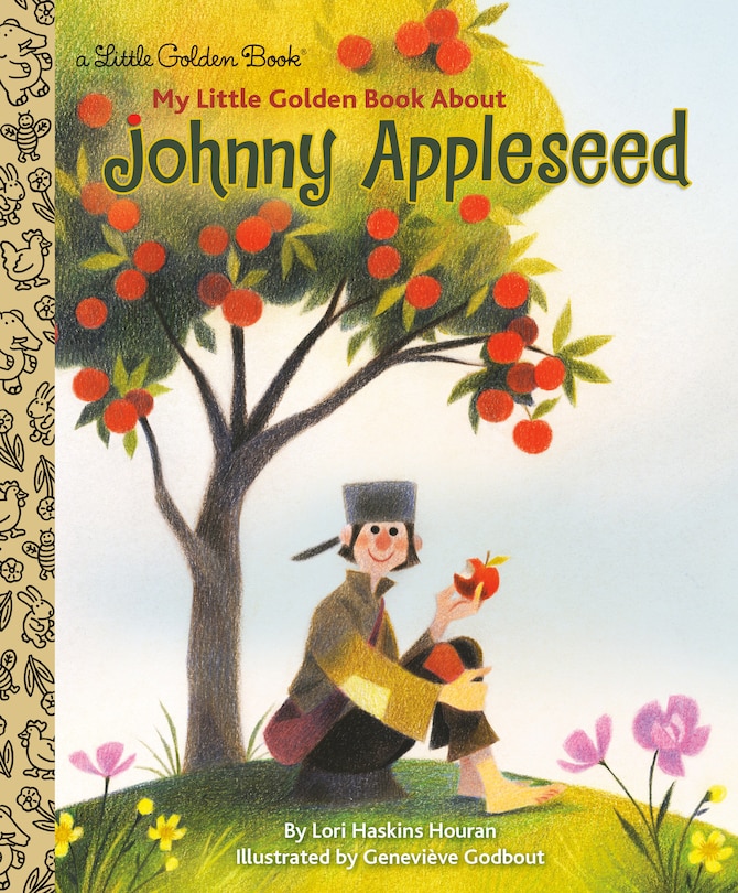 Front cover_My Little Golden Book About Johnny Appleseed