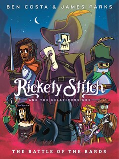 Front cover_Rickety Stitch and the Gelatinous Goo Book 3: The Battle of the Bards