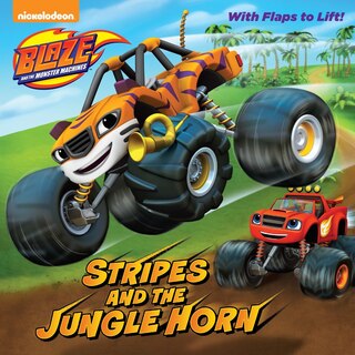 Couverture_Stripes And The Jungle Horn (blaze And The Monster Machines)