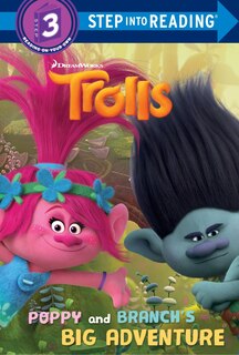 Couverture_Poppy And Branch's Big Adventure (dreamworks Trolls)