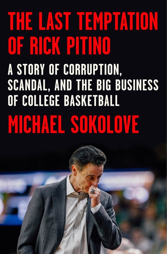Front cover_The Last Temptation Of Rick Pitino