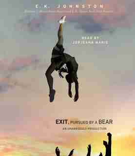 Exit, Pursued By A Bear by E.k. Johnston