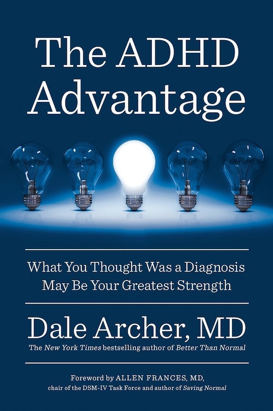 The Adhd Advantage: What You Thought Was A Diagnosis May Be Your Greatest Strength