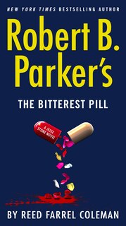 Front cover_Robert B. Parker's The Bitterest Pill