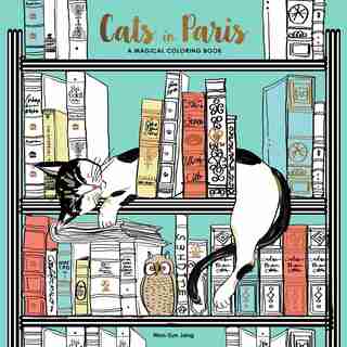 Cats In Paris: A Magical Coloring Book by Won-sun Jang