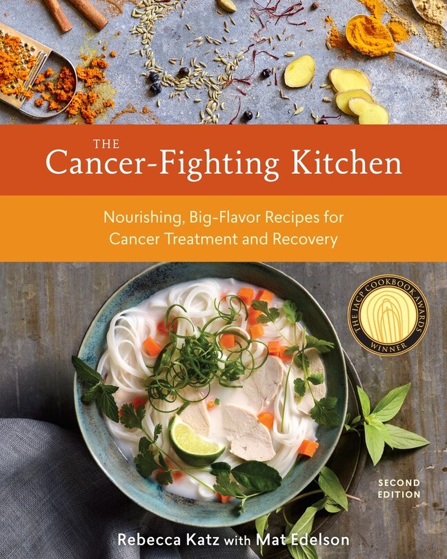 Front cover_The Cancer-fighting Kitchen, Second Edition