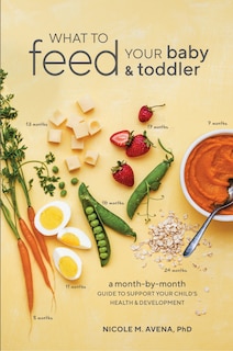 Front cover_What To Feed Your Baby And Toddler