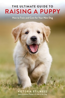 Couverture_The Ultimate Guide To Raising A Puppy