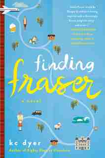Finding Fraser by kc dyer
