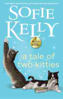 A Tale Of Two Kitties by Sofie Kelly