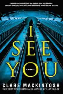 I See You by Clare MacKintosh