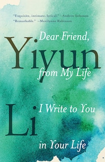 Front cover_Dear Friend, From My Life I Write To You In Your Life