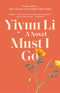 Must I Go: A Novel